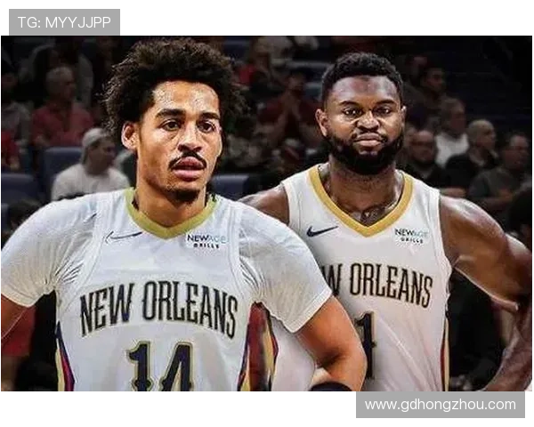 帕金斯揭示鹈鹕副总裁韦弗对锡安的严格要求与个人成长经历